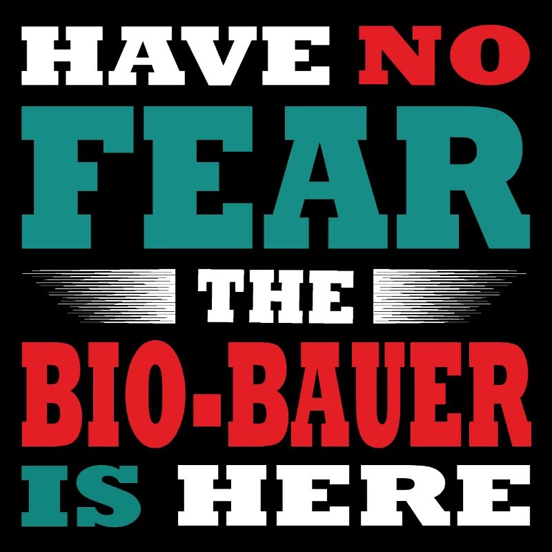 N’ayez crainte, la Bio-Bauer est là Tenue