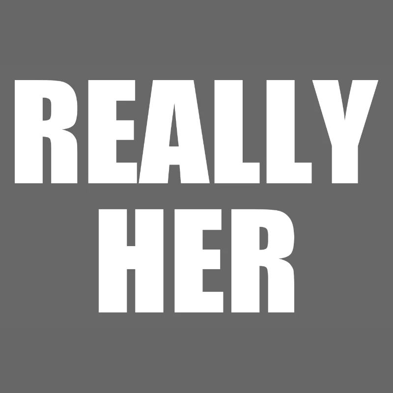 really her