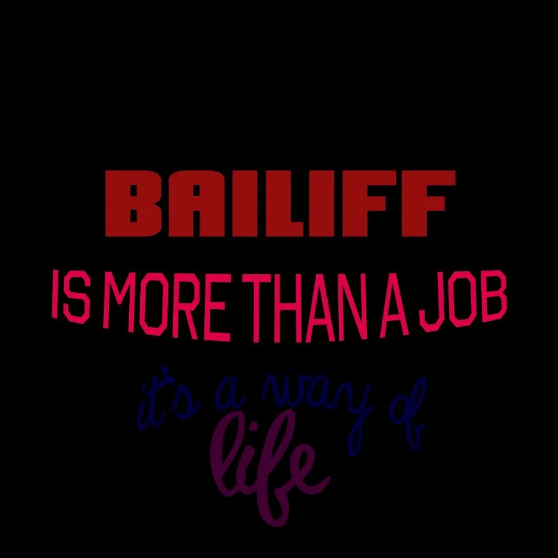 Being a bailiff
