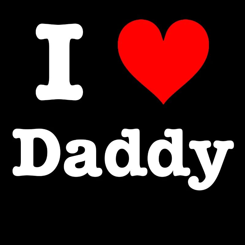 I Love Daddy