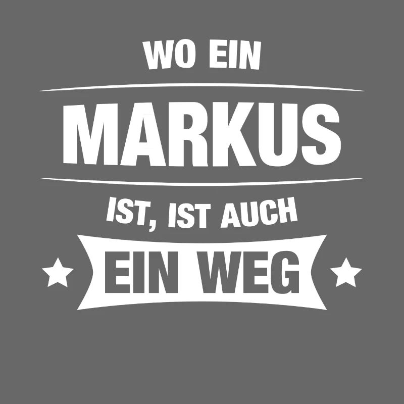 MARKUS Spruch Geschenkidee Geburtstag Witzig Cool