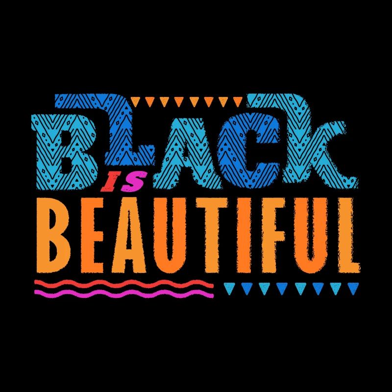 Black is Beautiful African American