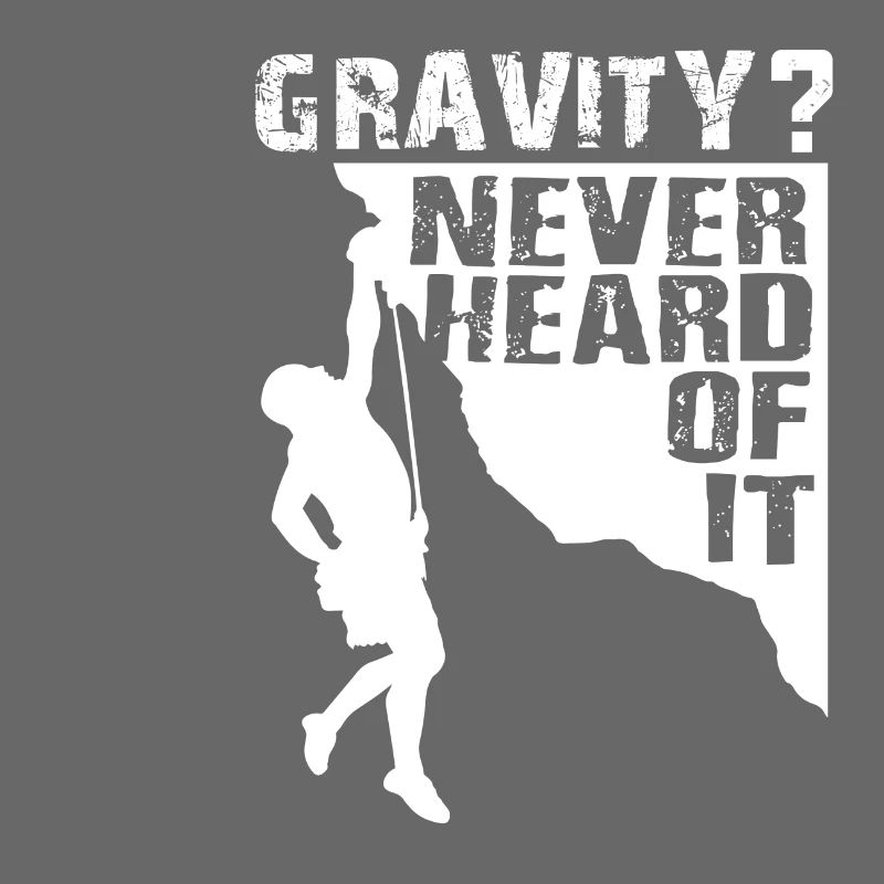 Gravity Never Heard Rock Climbing
