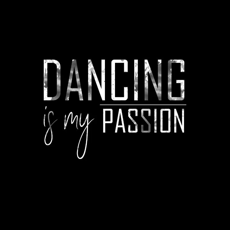 DANCING IS MY PASSION Tee Shirt & Gift