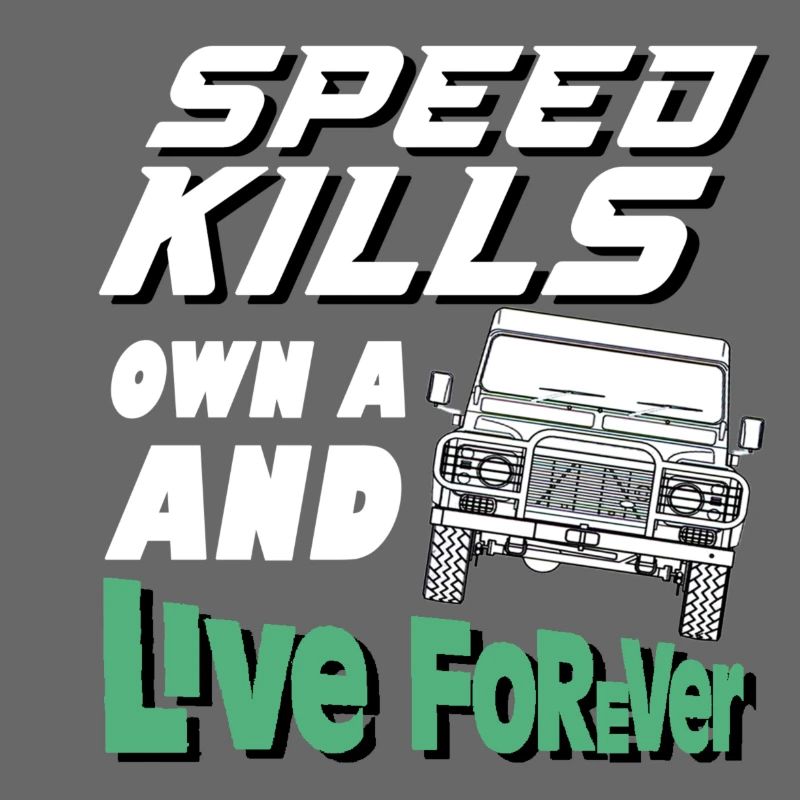 Speed Kills own a defender and live forever