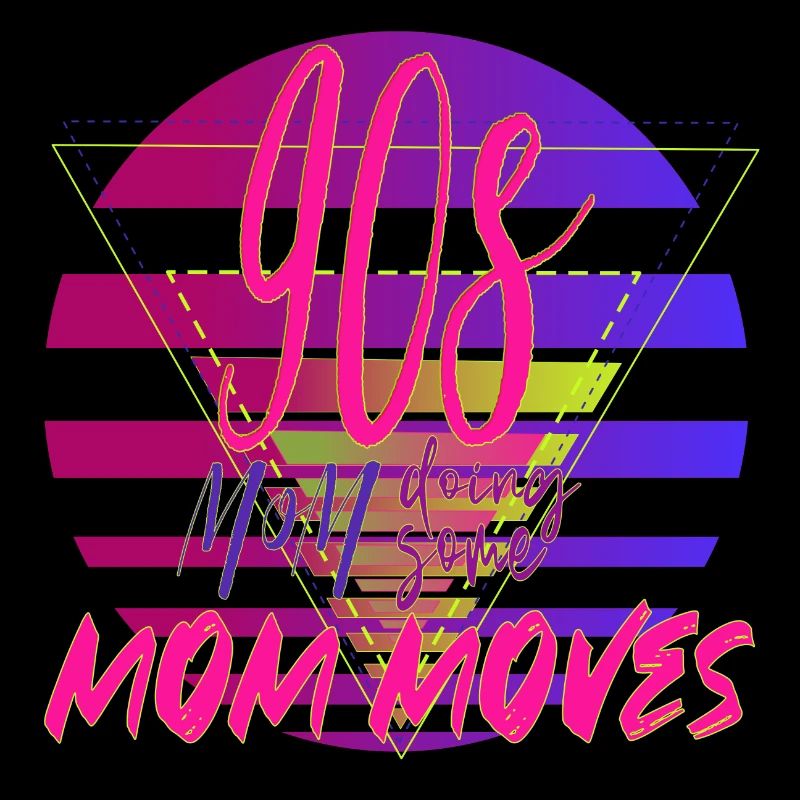 90s Mom Moves Retro Neon Design