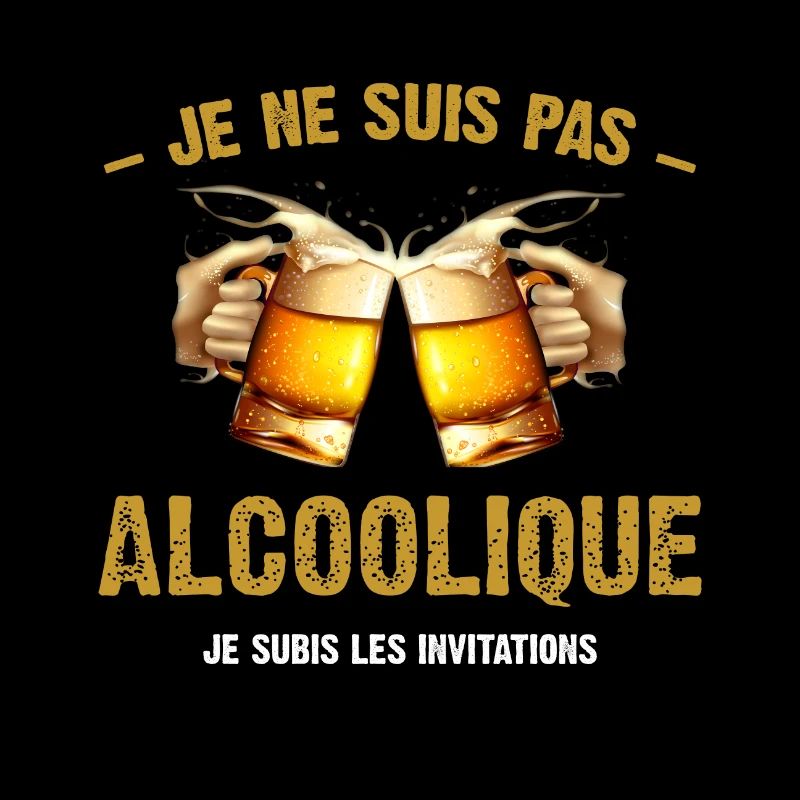 je ne suis pas alcoolique je subis les invitations