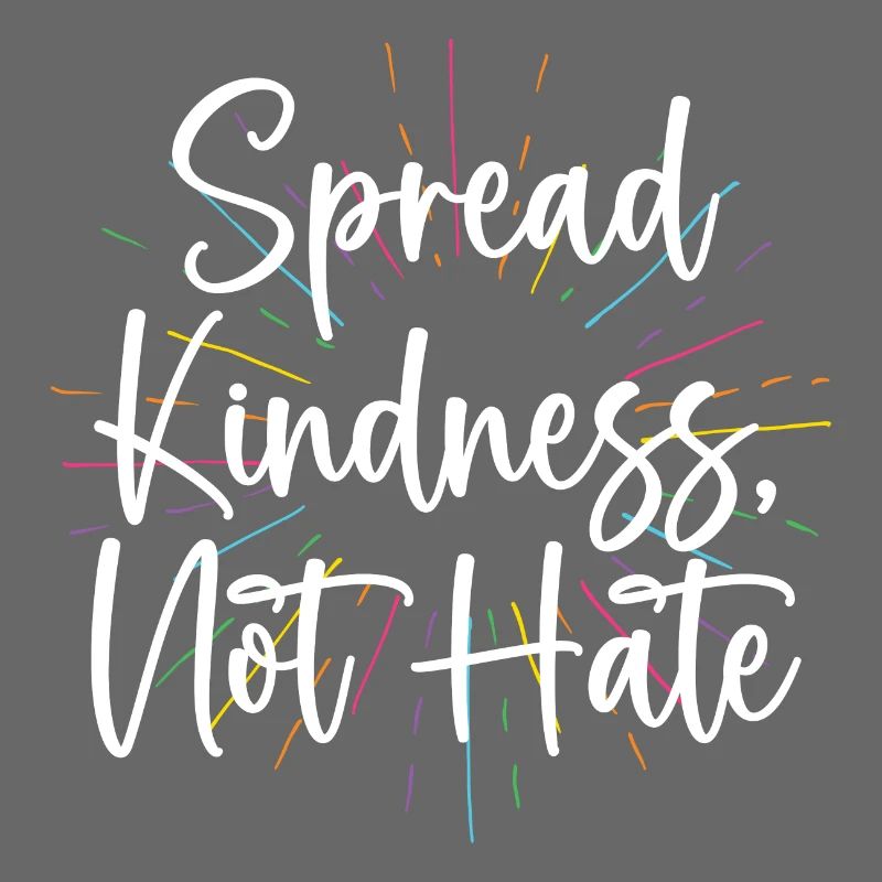 LGBT Pride Month - Spread Kindness Not Hate