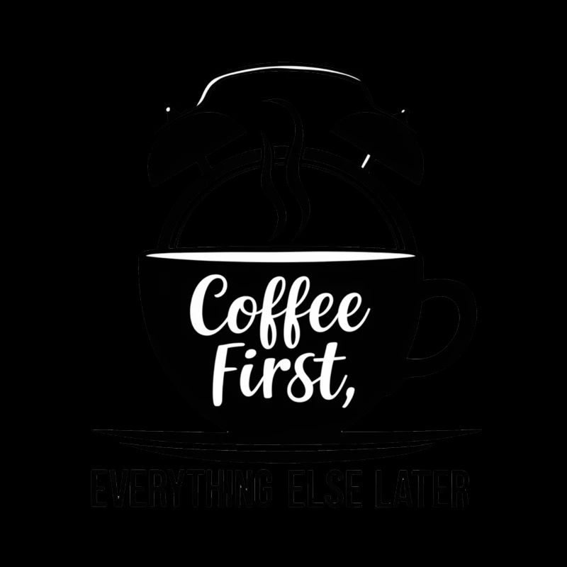 First the coffee, then everything else