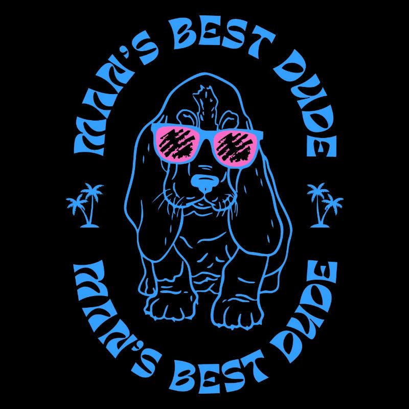 Man’s Best Dude - Chien cool avec lunettes de soleil