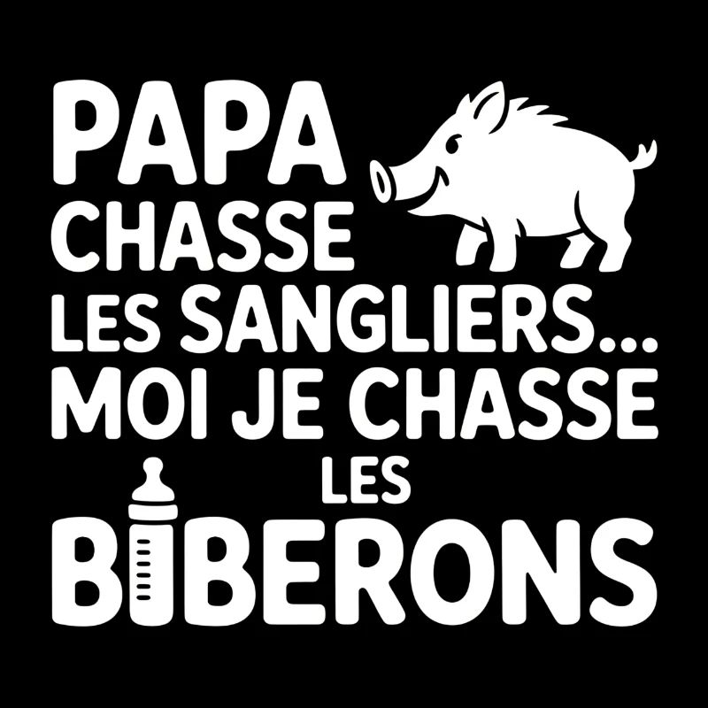Humour Chasse Sangliers Biberons