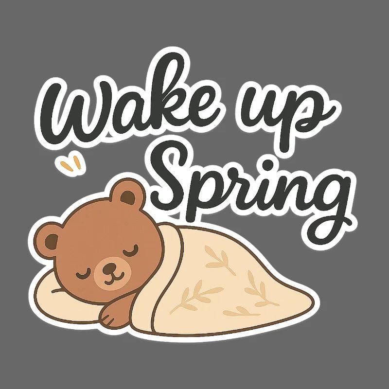 Wake up Spring – Cute Sleeping Bear Design
