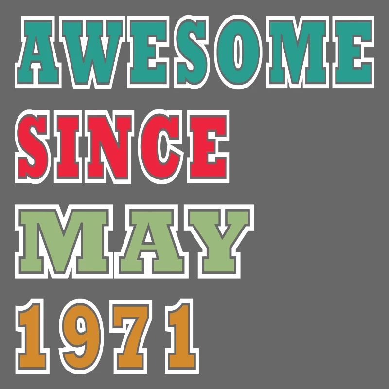 Awesome Since May 1971