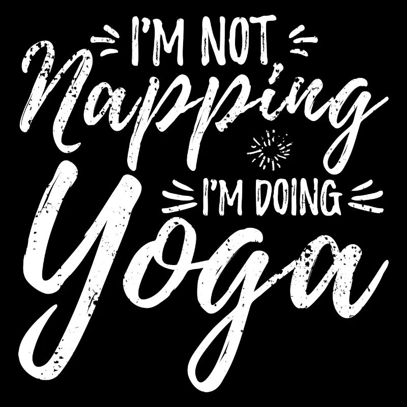 I don't sleep, I do yoga