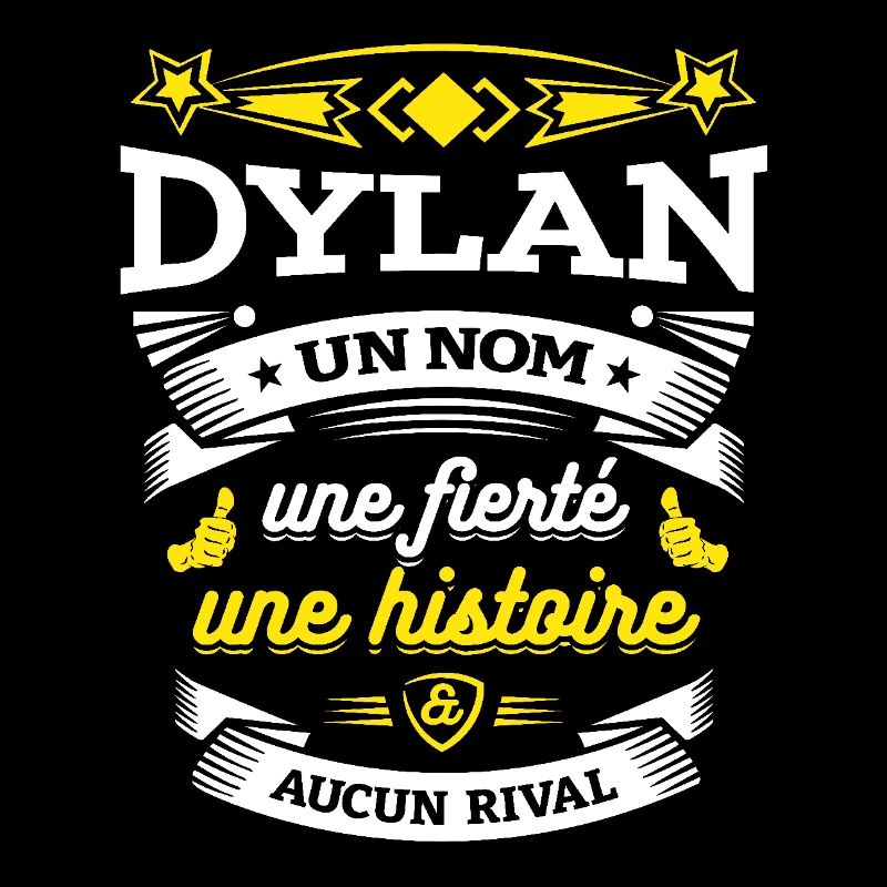 DYLAN UN NOM UNE FIERTÉ AUCUN RIVAL