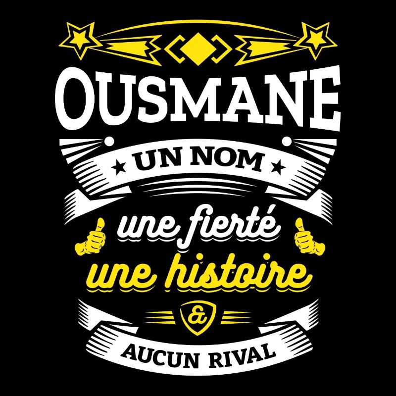 OUSMANE UN NOM UNE FIERTÉ AUCUN RIVAL