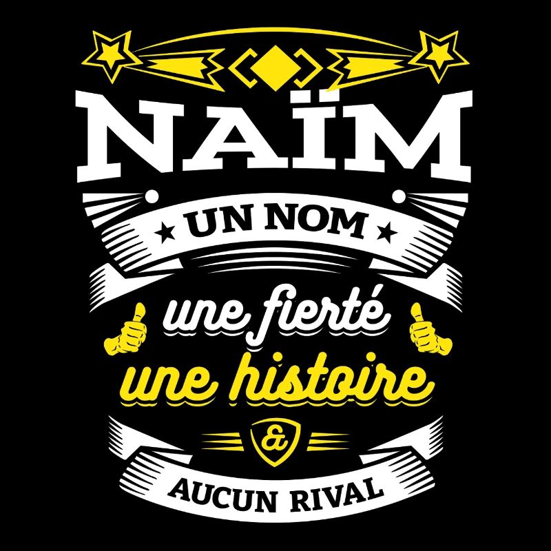 NAÏM UN NOM UNE FIERTÉ AUCUN RIVAL