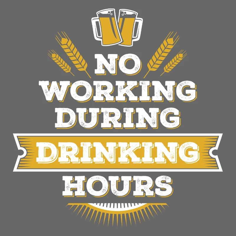 no working during drinking hour Freizeit Bierpause