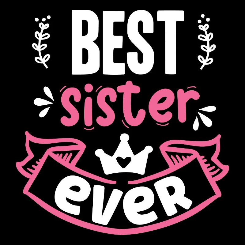 Beste Schwester aller Zeiten