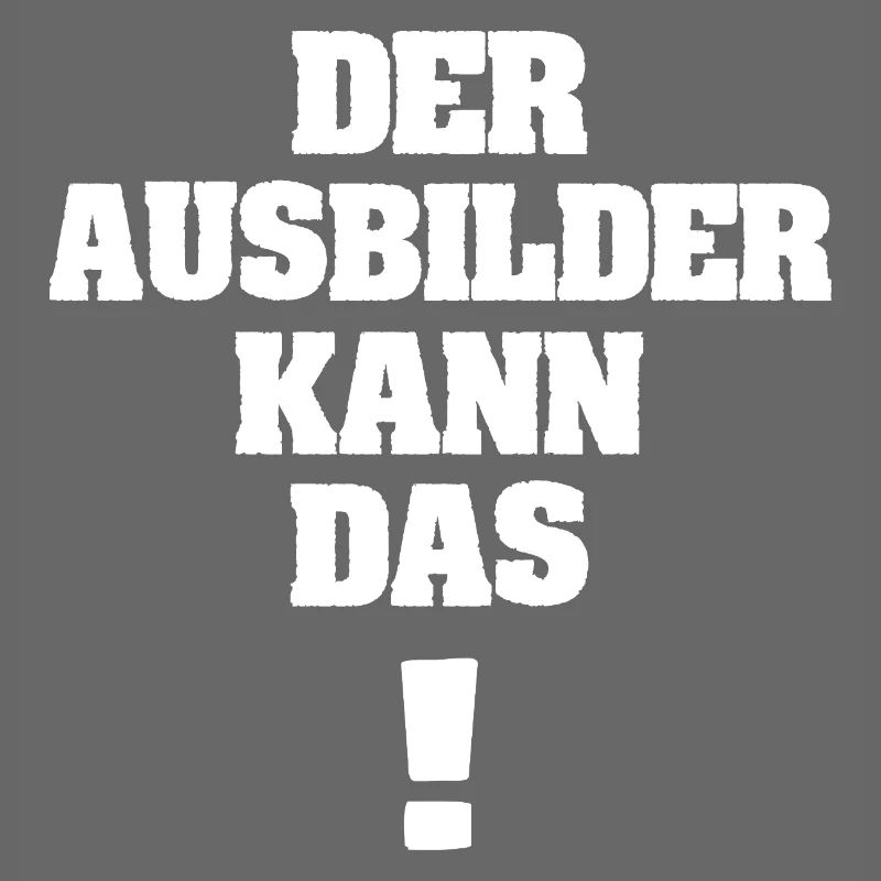Spruch Ausbilder