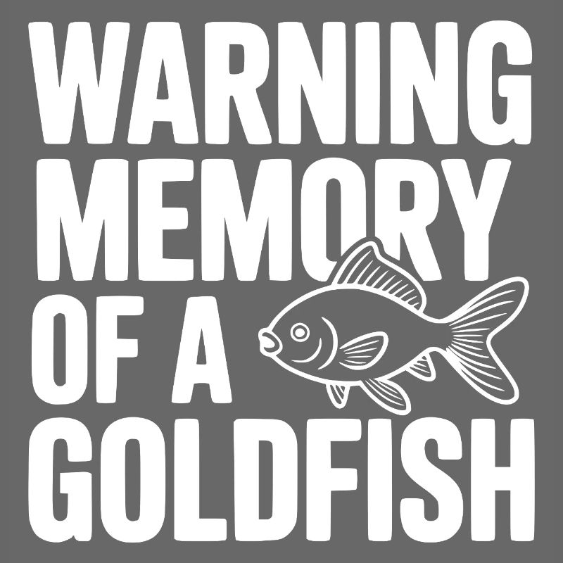Warning Memory of a Goldfish