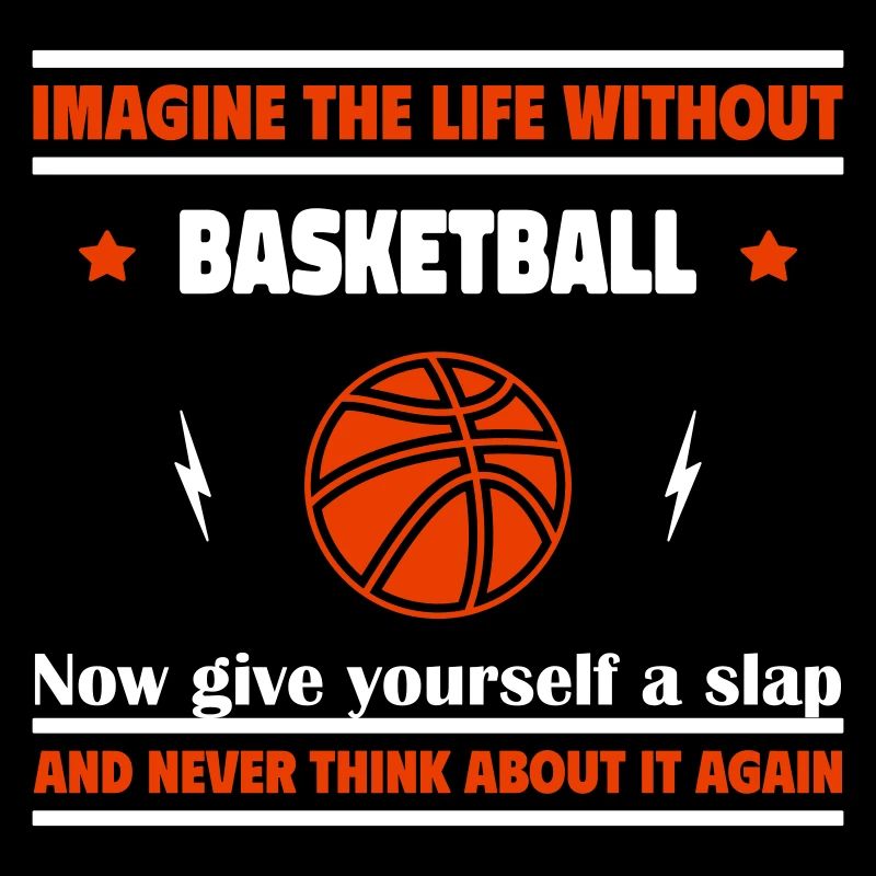 Stell dir ein Leben ohne Basketball