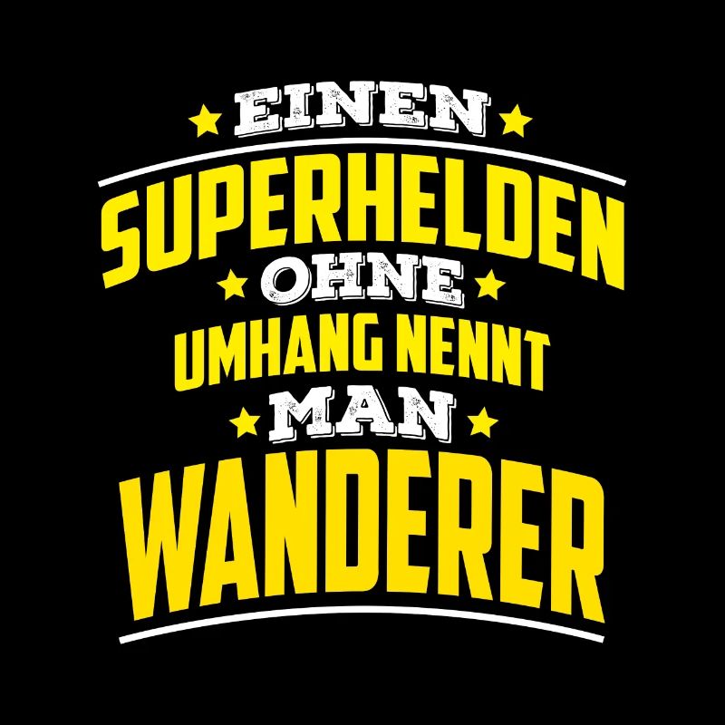 Superhelden ohne Umhang nennt man Wanderer