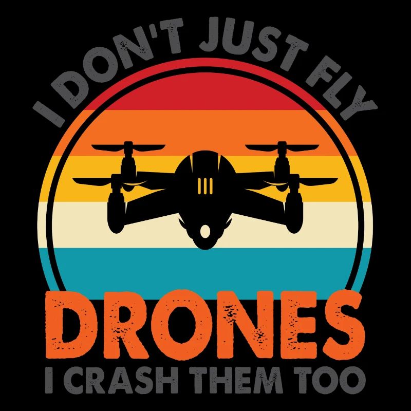 I Don't Just Fly Drone, I Crash Them Too