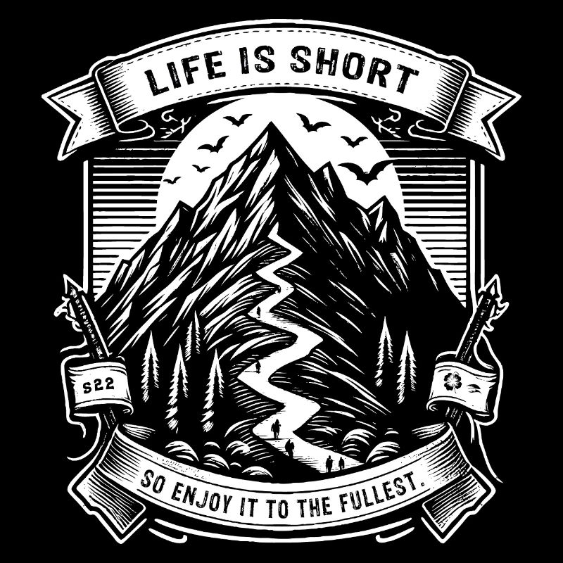 Life is short, so enjoy it to the fullest