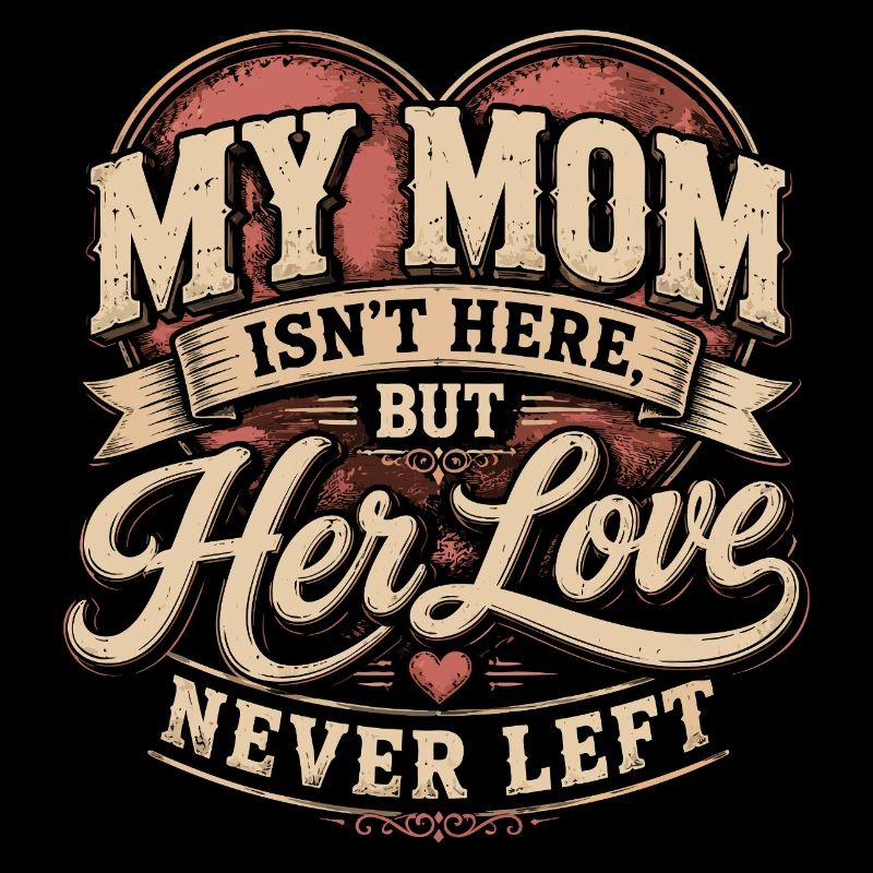 Cadeau Souvenir Maman - Her Love Never Left Vintag