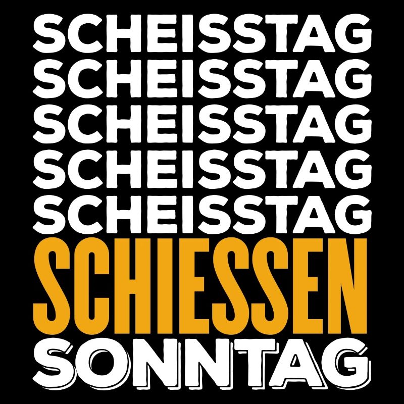 SCHIESSEN - Scheisstag