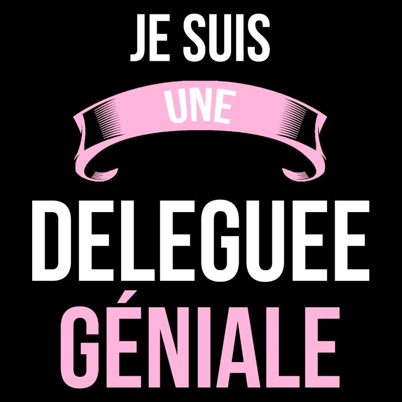 je suis une Deleguee