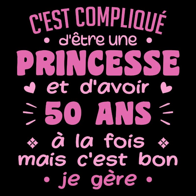 Femme Princesse Anniversaire 50 Ans