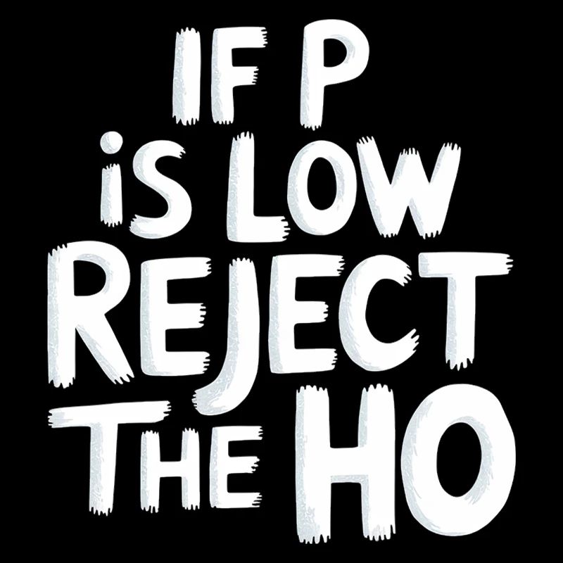 If P Is Low Reject The HO 6