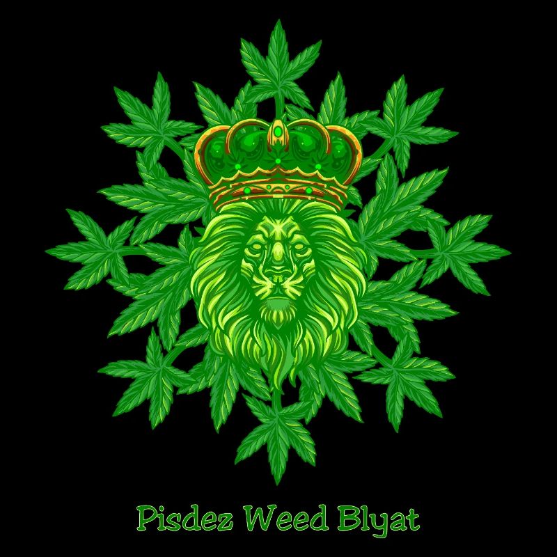 Pisdez Weed Blyat