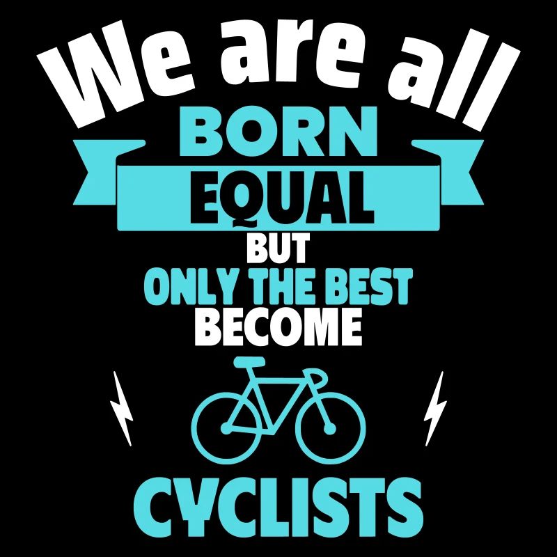Father's Day Gift – Only the Best Cyclists