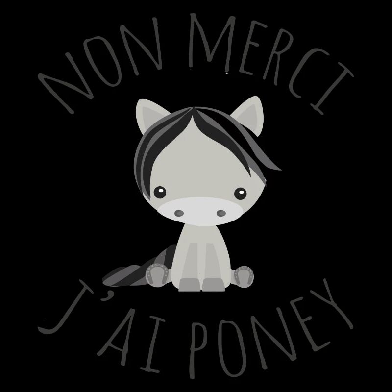 Non merci j'ai poney