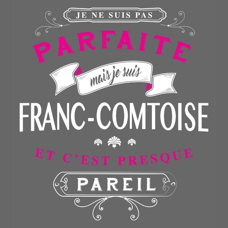 Franc-Comtoise Parfaite