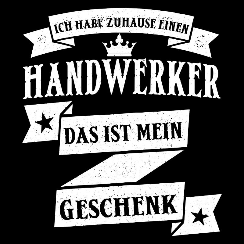 Lustiger Handwerker Handwerk Beruf Spruch