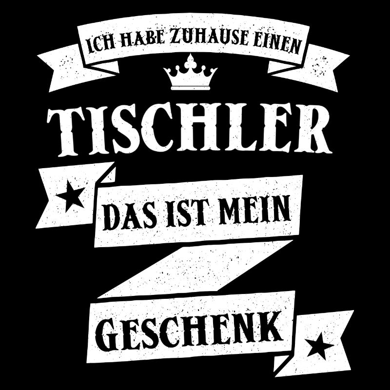 Lustiger Tischler Schreiner Beruf Spruch