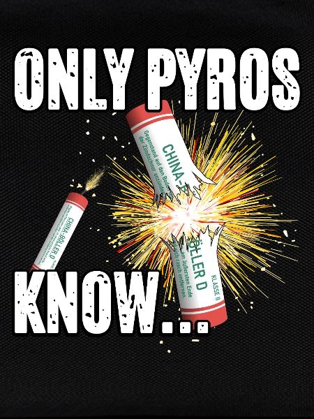 only pyros know