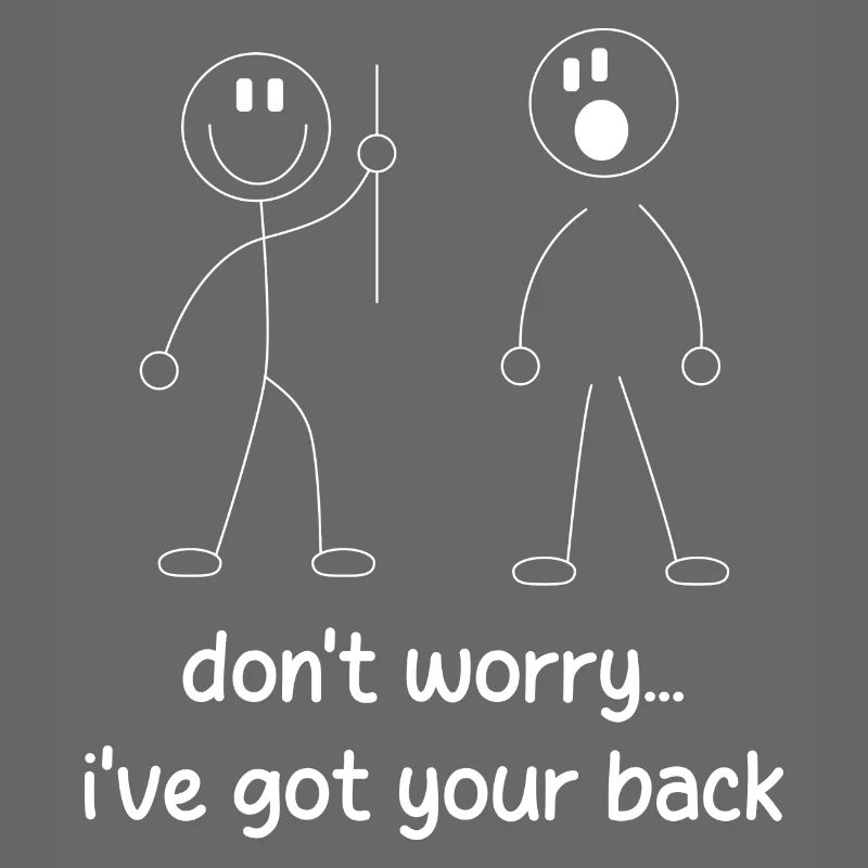 Ich stehe hinter dir.