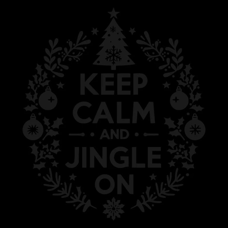 Keep Calm and Jingle On
