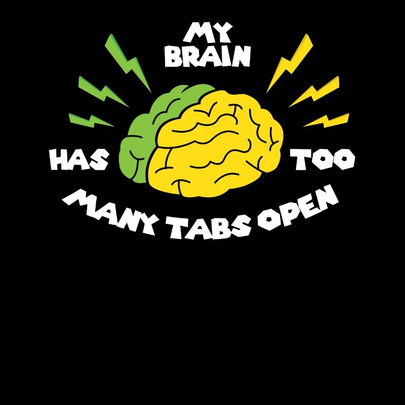 Mon cerveau est trop d'onglets ouverts