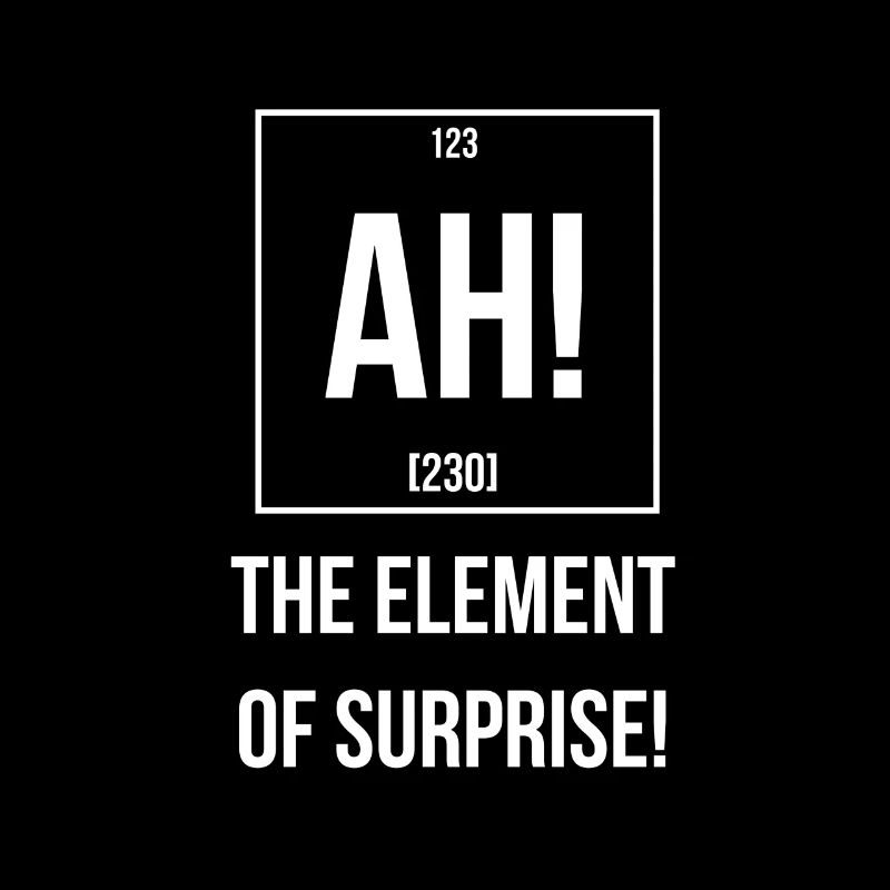 Ah l'élément de surprise