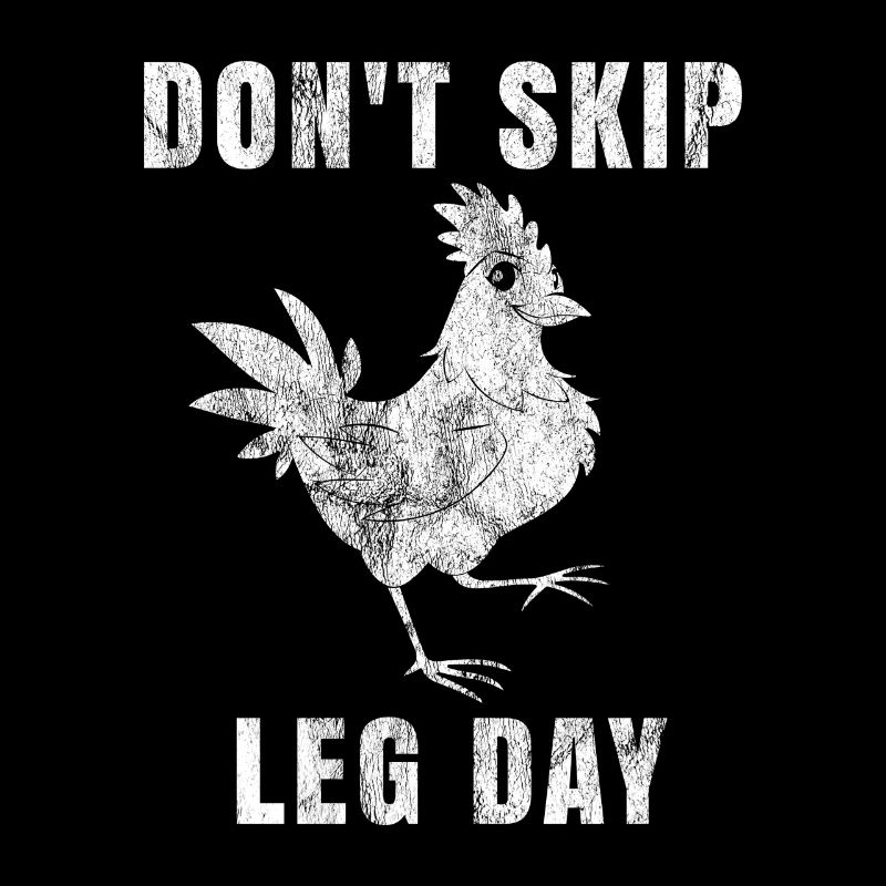 Don't Skip Leg Day Gift Chicken leg workout GYM