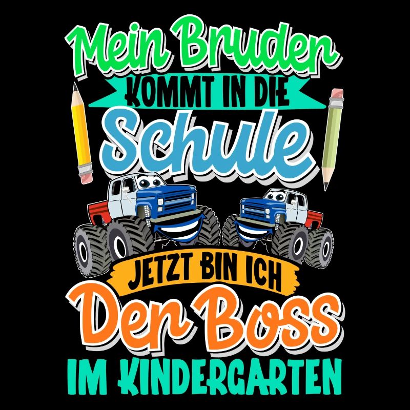 Bruder Einschulung Kindergarten Monstertruck