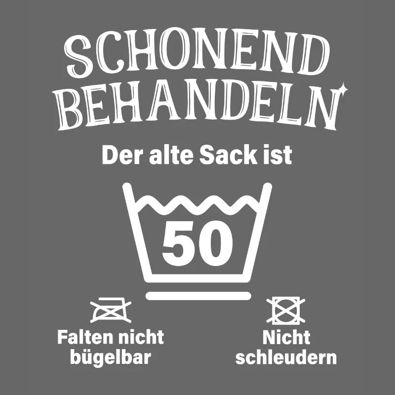 Schonend Behandeln 50. Geburtstag Der Alte Sack 50
