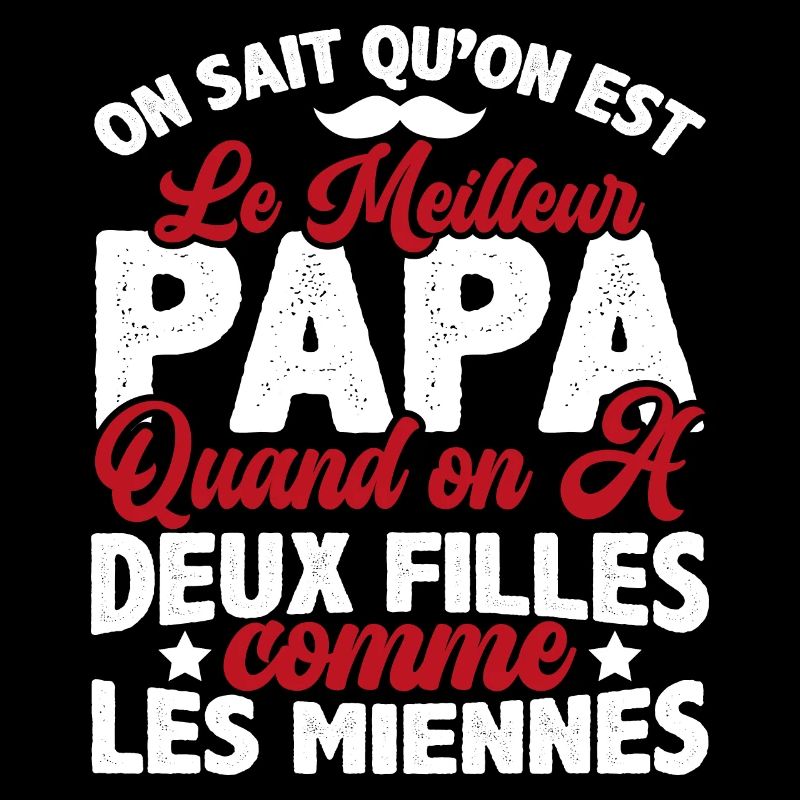 Meilleur Papa Avec Deux Filles Comme Les Miennes