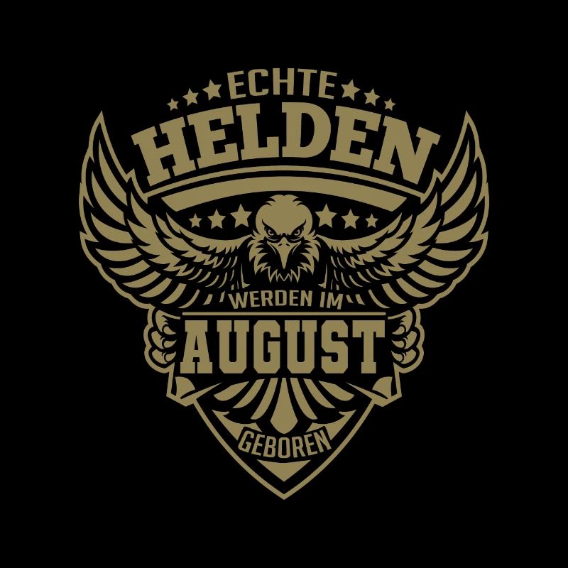 Echte Helden wurden im August geboren